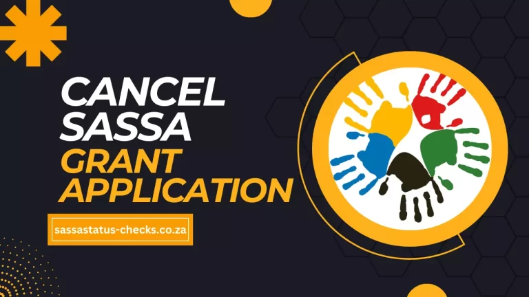 How To Cancel SASSA R350 Grant Application? [Updated]